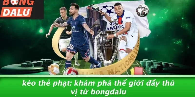 Kèo Thẻ Phạt