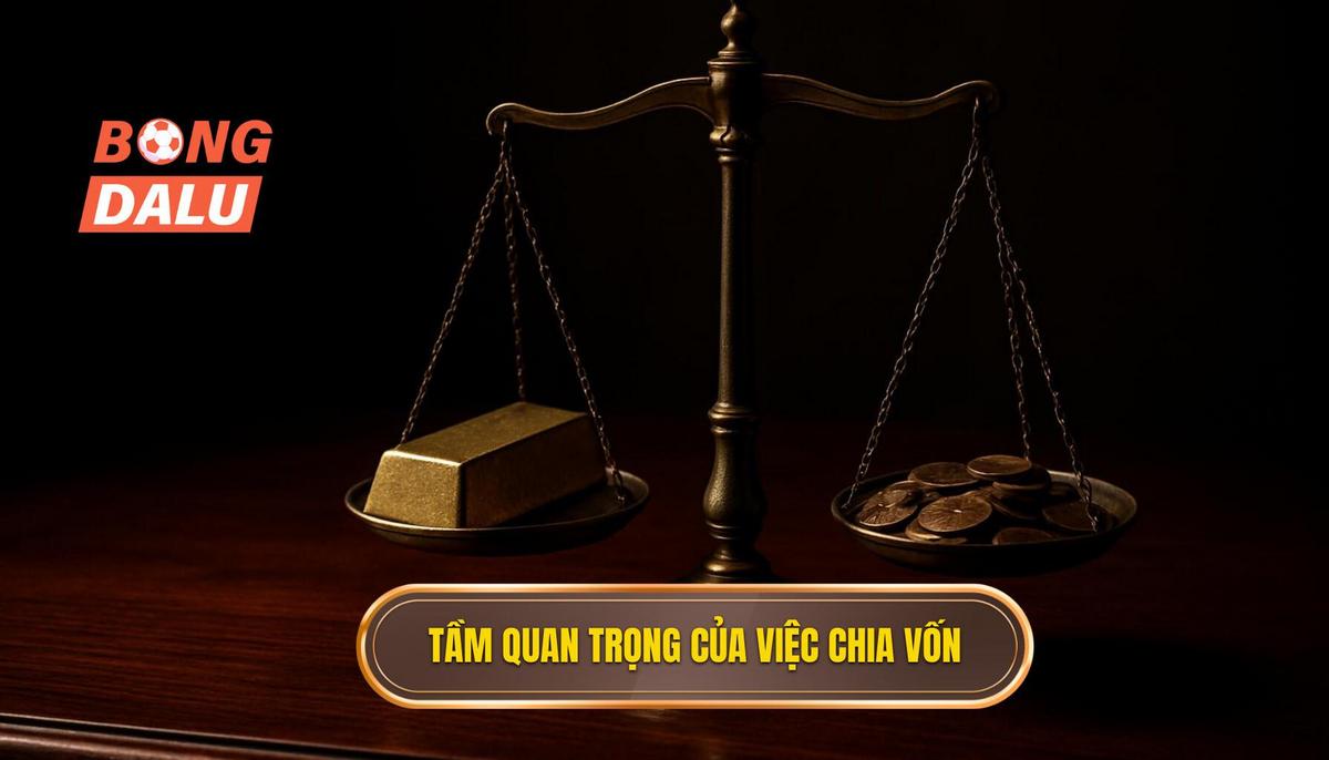 Tầm quan trọng cốt lõi của việc chia vốn cá cược
