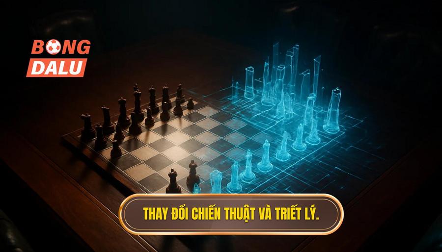 3. Thay đổi chiến thuật và triết lý.